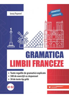 Gramatica limbii franceze (A1-B2)