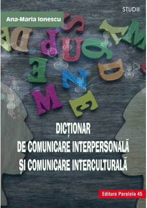 Dictionar de comunicare interpersonala si comunicare interculturala