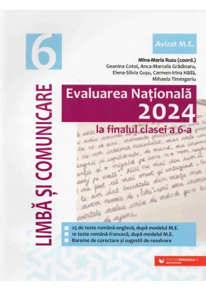 Evaluarea Nationala 2024 la finalul clasei a VI-a Limba si comunicare