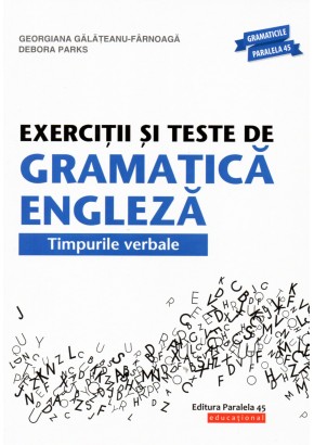 Exercitii si teste de gramatica engleza. Timpurile verbale