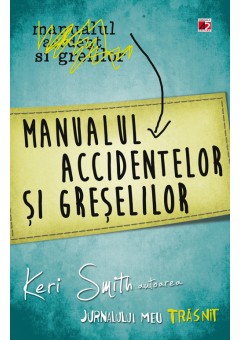 Manualul accidentelor si greselilor