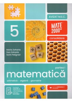Matematica Aritmetica, algebra, geometrie Clasa a V-a, partea I Mate 2000 Consolidare Editia 2026 - 2027