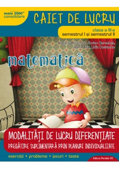 Matematica – consolidare. Modalitati de lucru diferentiate. Clasa a III-a