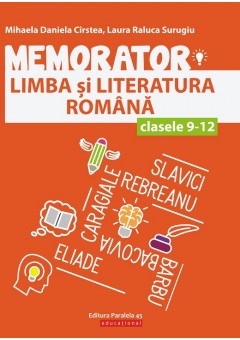 Memorator de limba si literatura romana pentru clasele IX-XII