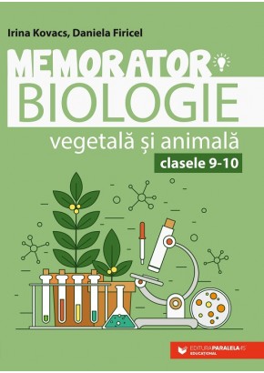 Memorator de biologie vegetala si animala pentru clasele IX-X