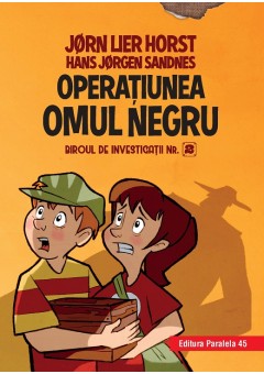 Biroul de investigatii nr. 2. Operatiunea Omul Negru (editie cartonata) (bi-08)