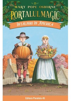 Intalniri in America Portalul magic nr 23 editia a II-a (PM-25)