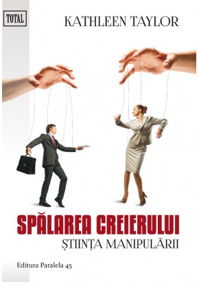 Spalarea creierului. Stiinta manipularii