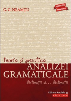 Teoria si practica analizei gramaticale. Distinctii si… distinctii