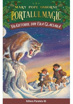 Vrajitorul din era glaciara. Portalul magic nr. 7 Editia a III-a (II-05)