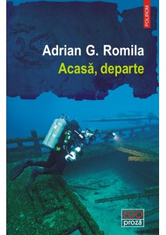 Acasa, departe..