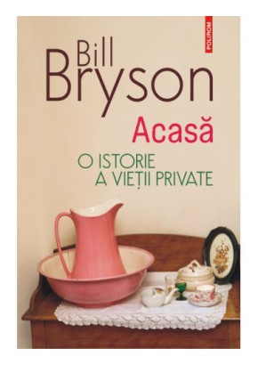 Acasa O istorie a vietii private