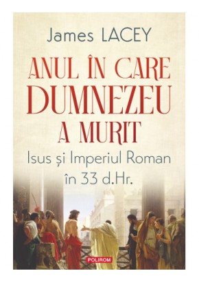 Anul in care Dumnezeu a murit