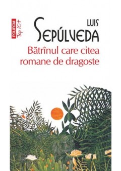 Batranul care citea romane de dragoste (editie de buzunar)