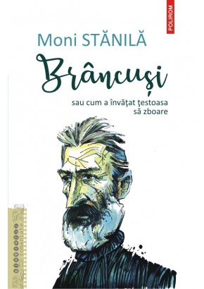 Brancusi sau cum a invatat testoasa sa zboare