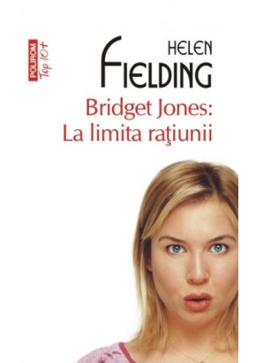 Bridget Jones: La limita ratiunii (editie de buzunar)