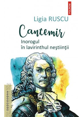 Cantemir - Inorogul in lavirinthul nestiintii