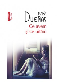 Ce avem si ce uitam