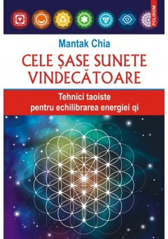 Cele sase sunete vindeca..