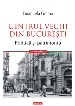 Centrul Vechi din Bucuresti