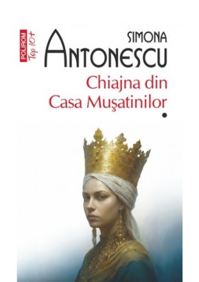 Chiajna din Casa Musatinilor - Editie de buzunar