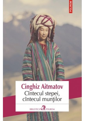 Cintecul stepei, cintecul muntilor