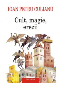 Cult, magie, erezii