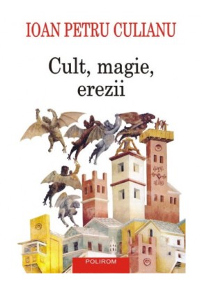 Cult, magie, erezii
