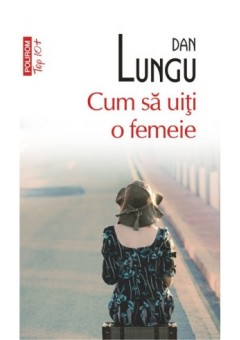 Cum sa uiti o femeie Edi..