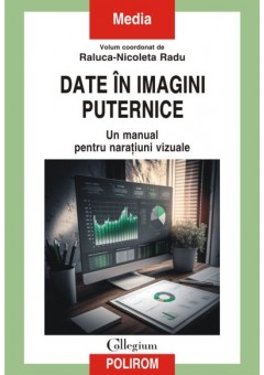 Date in imagini puternice - Un manual pentru naratiuni vizuale