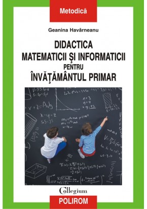 Didactica matematicii si informaticii pentru invatamintul primar