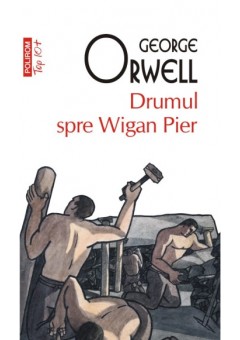 Drumul spre Wigan Pier (editie de buzunar)