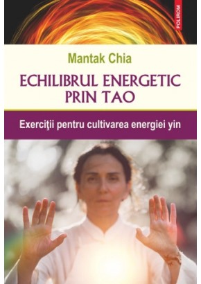 Echilibrul energetic prin Tao
