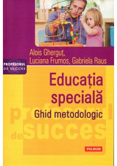 Educatia speciala. Ghid ..