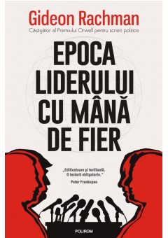 Epoca liderului cu mana de fier