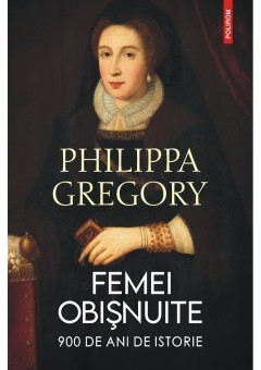 Femei obisnuite 900 de ani de istorie