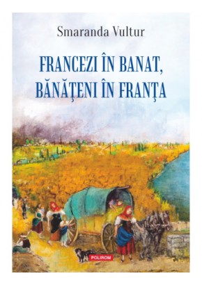 Francezi in Banat, banateni in Franta