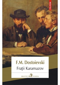 Fratii Karamazov (editia 2018)
