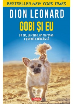 Gobi si eu Un om, un caine, un maraton: o poveste adevarata