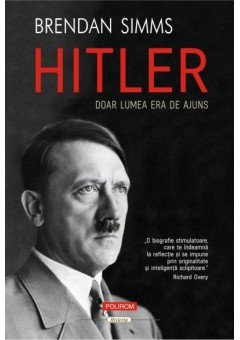 Hitler - Doar lumea era de ajuns