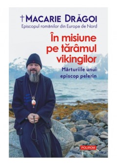 In misiune pe taramul vikingilor, Marturiile unui episcop pelerin