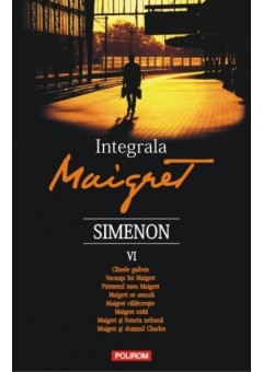 Integrala Maigret. Volumul VI