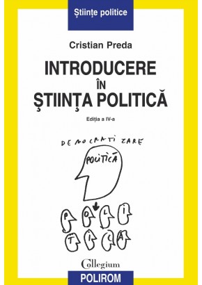 Introducere in stiinta politica - (editia a IV-a, revazuta)