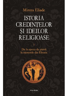 Istoria credintelor si ideilor I