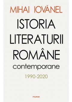 Istoria literaturii romane contemporane 1990-2020