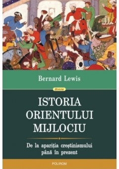 Istoria Orientului Mijlociu - De la aparitia crestinismului pana in prezent