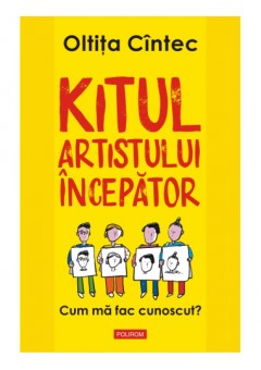 Kitul artistului incepat..
