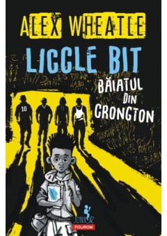 Liccle Bit, baiatul din Crongton