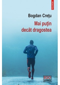 Mai putin decat dragoste..