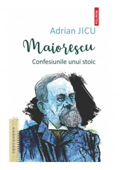 Maiorescu - Confesiunile unui stoic